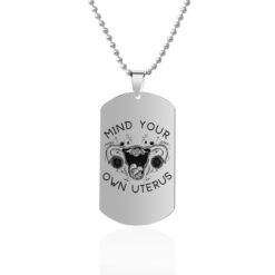 Mind Your Own Uterus Stainless Steel Dog Tags Necklace - Silver, Design7
